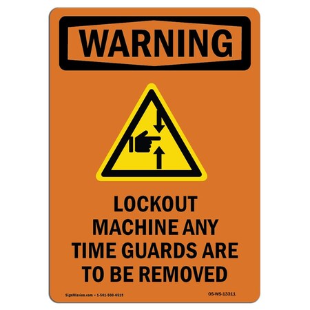 Signmission OSHA WARNING Sign, Lockout Machine Any W/ Symbol, 18in X 12in Aluminum, 12" W, 18" H, Portrait OS-WS-A-1218-V-13311